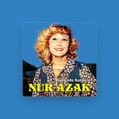 Listen to Nur Azak, watch music videos, read bio, see tour dates & more!