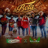 Mi Banda El Mexicano - La Bota