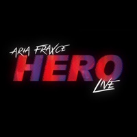 Hero (Live) - Single - D FraXce & Aria