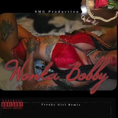 WONKA BOBBY (Freaky Girl) (feat. SMG BLANKO) - Single