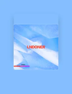 聆聽 Lndoner、觀看音樂影片、閱讀小傳、查看巡演日期等！