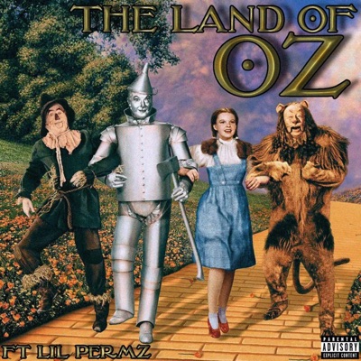 The Land of Oz (feat. Lil Permz) - Single