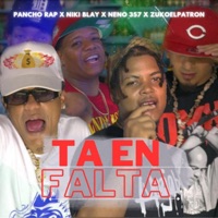 Ta en falta (feat. Pancho Rap, Neno 357 & Zuko El Patron) - Single - Niki Blay