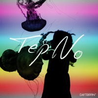 Daytrippin' - Tep No