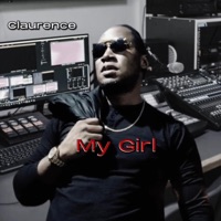 My Girl - Single - Claurence