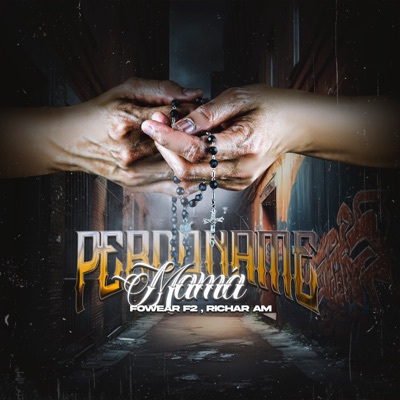 Perdóname Mamá - Single