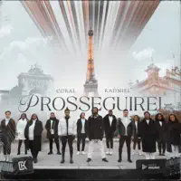 Prosseguirei — Coral Kadmiel