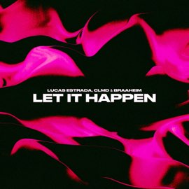 Lucas Estrada, CLMD & Braaheim – Let It Happen (Techno) – Single (2023) [iTunes Match M4A]
