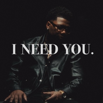 I Need You - Single