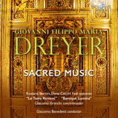 Dreyer: Sacred Music - Baroque Lumina, Giacomo Benedetti & Giacomo Granchi