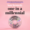 One in a Millennial - Kate Kennedy