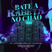 Bate a Rabeta no Chão - Single - Mc charmosinho & DJ LéoSheik