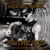 Austin Forman - Take Me Back to the 90’s artwork