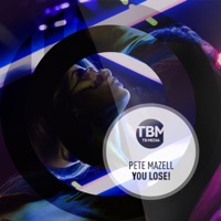 Pete Mazell - You Lose!