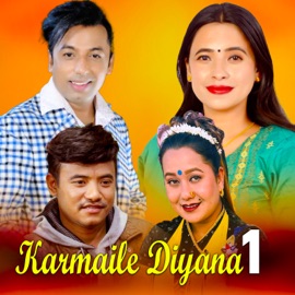 Karmaile Diyana 1 (feat. Chij Gurung & Aasha Bc) Baburam Bohara, Khuman Adhikari & Sunita Budha Chhetri