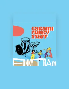 Escucha a Garami Funky Staff, mira videos musicales, lee su biografía, consulta las fechas de las gira y más.