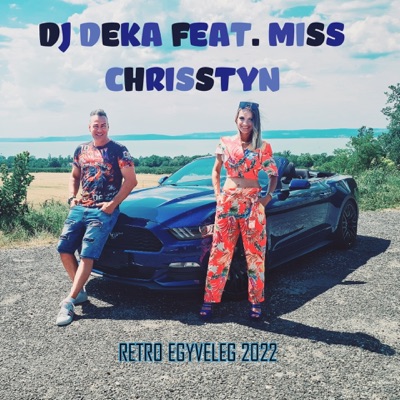 Retro Egyveleg 2022 (feat. Miss Chrisstyn) - Single