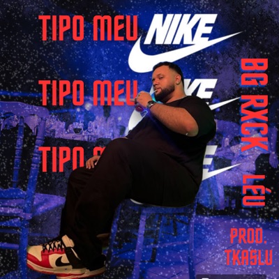 Tipo Meu Nike - Single