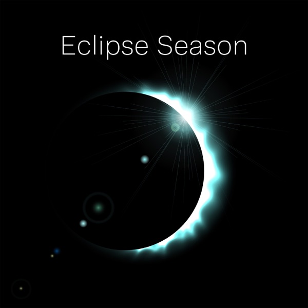Eclipse Season: Ultimate Surrender and Calmness