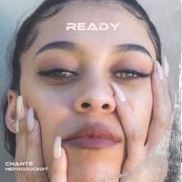 Ready - Single - Chante & hEproducedit
