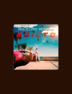 收听 Miguelito Moreno、观看音乐视频、阅读小传、查看巡演日期等 ！