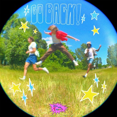 GO BACK! (feat. Garrett Sparrow, Max Leonard & Joshua Raw) - Single