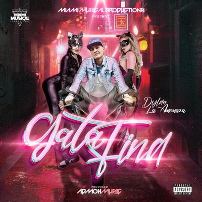 Gata Fina (feat. Dylan La Amenaza) - Single