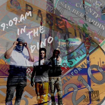 9:09am In The Dino (feat. TooCrafty & Leezy) - Single