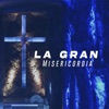 La Gran Misericordia - EP