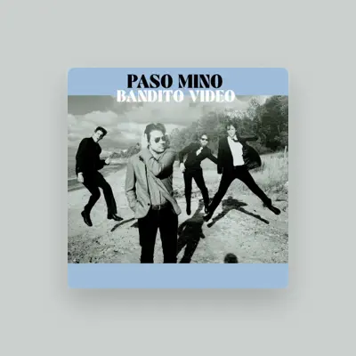 Listen to Paso Mino, watch music videos, read bio, see tour dates & more!