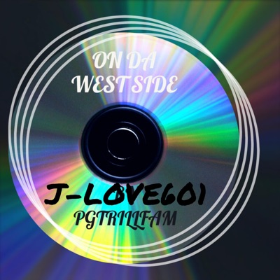 ON DA WESTSIDE (feat. J-LOVE601) - Single
