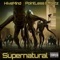 Supernatural (feat. Twist3d Mind3d) - HiveMind & PointLess Effortz lyrics
