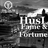 Fame & Fortune - Single - HUSL