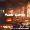 Work + Coffee