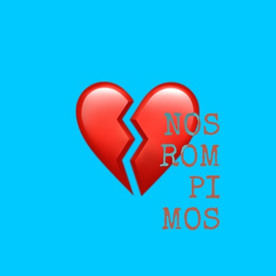 Nos Rompimos - Single