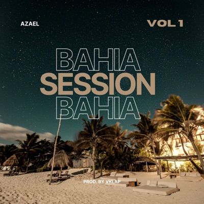 Bahía Session, Vol.1 (feat. vKlap) - Single