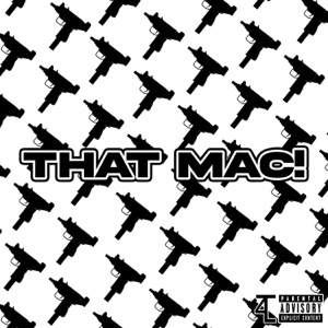 THAT MAC! (feat. bnzo$hawty)