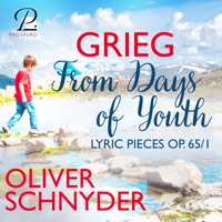 Grieg: 6 Lyric Pieces, Op. 65: No. 1, From Days of Youth - Single - Oliver Schnyder