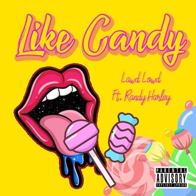 Like Candy (feat. Randy Harley) - Single
