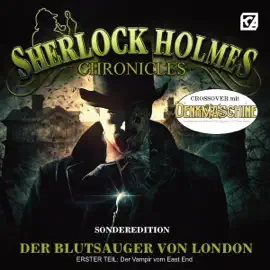 Der Blutsauger von London - Der Vampir vom Eastend: Sherlock Holmes Chronicles - Sonderedition / Der Blutsauger von London 1