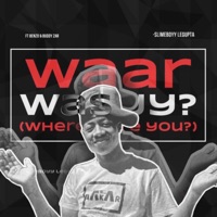 Album cover for Waar Was Jy (feat. Buddy_zar & Benzoo) by Slimeboyy_LeGupta