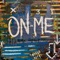 On Me - elevatetoday & S.A.M lyrics