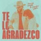 Te Lo Agradezco - Kany García & Carín León lyrics