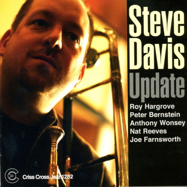 Update (feat. Roy Hargrove, Peter Bernstein, Anthony Wonsey, Nat Reeves & Joe Farnsworth)