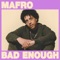 Bad Enough (feat. Talie) artwork