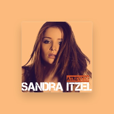 Listen to Sandra Itzel, watch music videos, read bio, see tour dates & more!