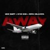 Away (feat. Syko Bob & Rippa Delahoya) - Single