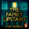 The Family Upstairs - Lisa Jewell