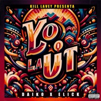 Yo la Ví - Single - Kill Lavey & Daiko Gz