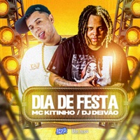 Dia de Festa - Single - Mc Kitinho & Dj Deivão
